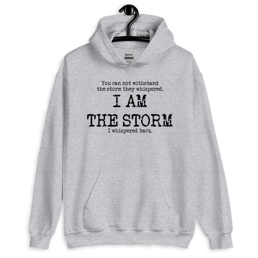 I Am The Storm Unisex Hoodie