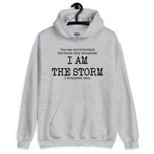 Load image into Gallery viewer, I Am The Storm Unisex Hoodie
