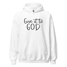 Load image into Gallery viewer, Give It To God Unisex Hoodie
