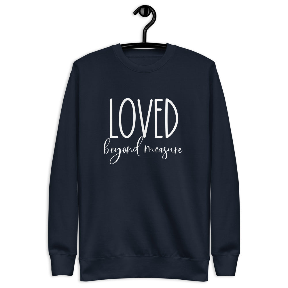Loved Beyond Measure Unisex Premium Sweatshirt