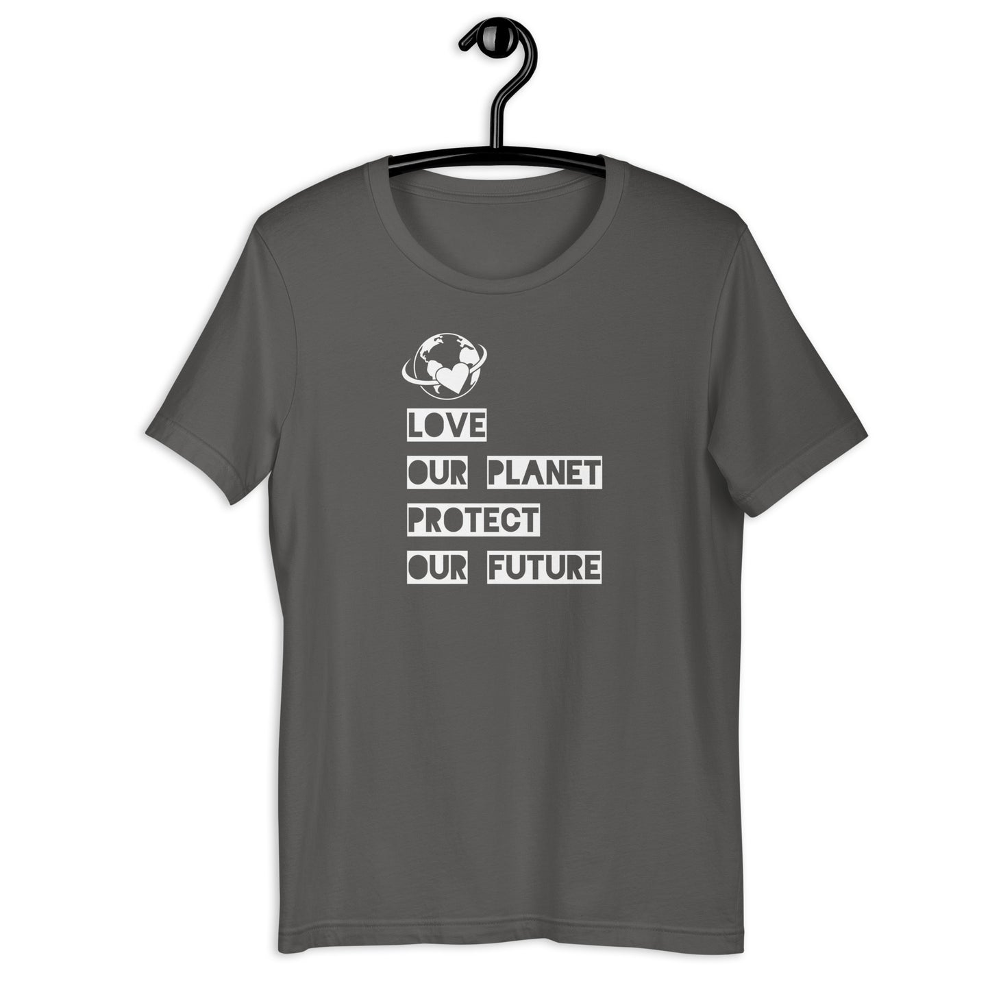 Love Our Planet Protect Our Future Unisex Tee