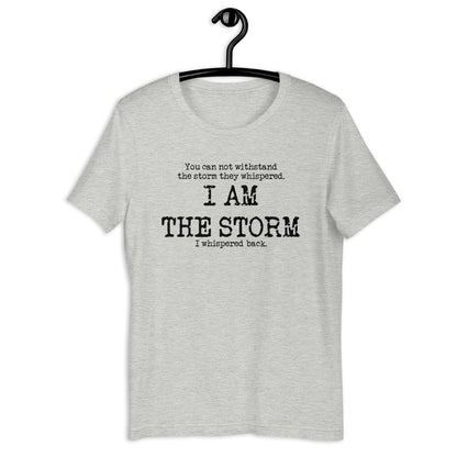 I Am The Storm Unisex Tee