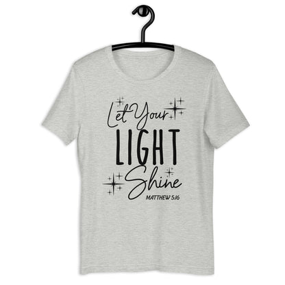 Let Your Light Shine Unisex Tee