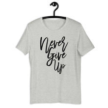 Load image into Gallery viewer, Never Give Up Unisex Tee
