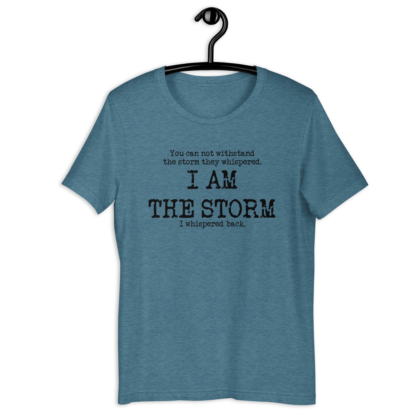 I Am The Storm Unisex Tee