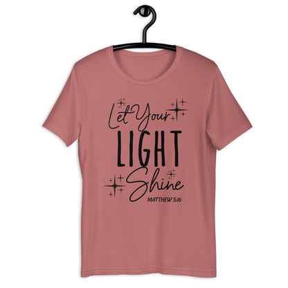 Let Your Light Shine Unisex Tee