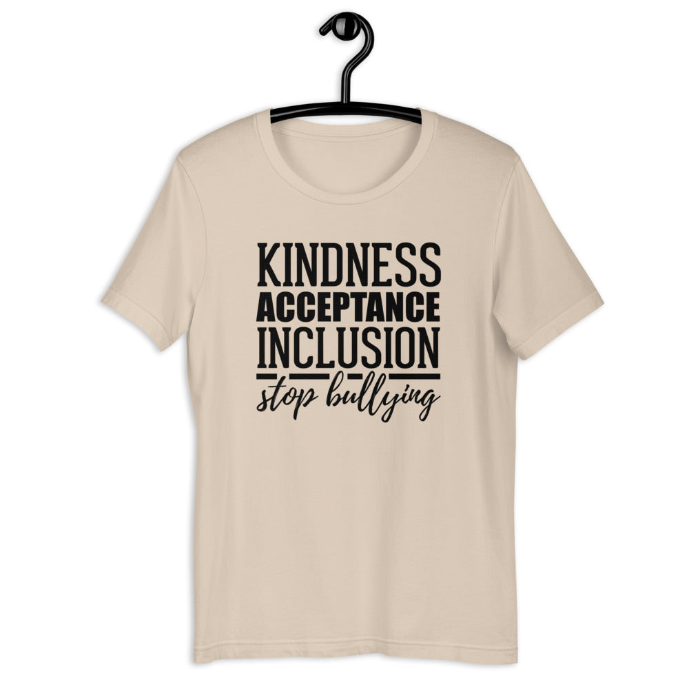 Kindness Acceptance Inclusion Stop Bullying Short Sleeve Unisex Tee