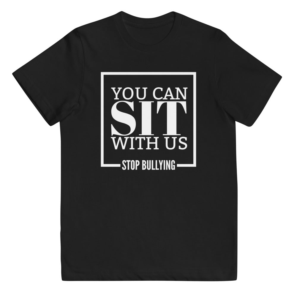 You Can Sit With Us Stop Bullying Youth Tee