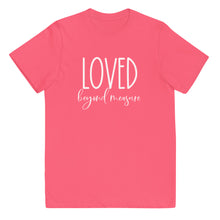 Load image into Gallery viewer, Loved Beyond Measure Youth Tee
