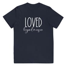 Load image into Gallery viewer, Loved Beyond Measure Youth Tee
