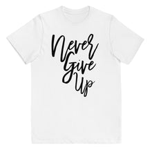 Load image into Gallery viewer, Never Give Up Youth Tee
